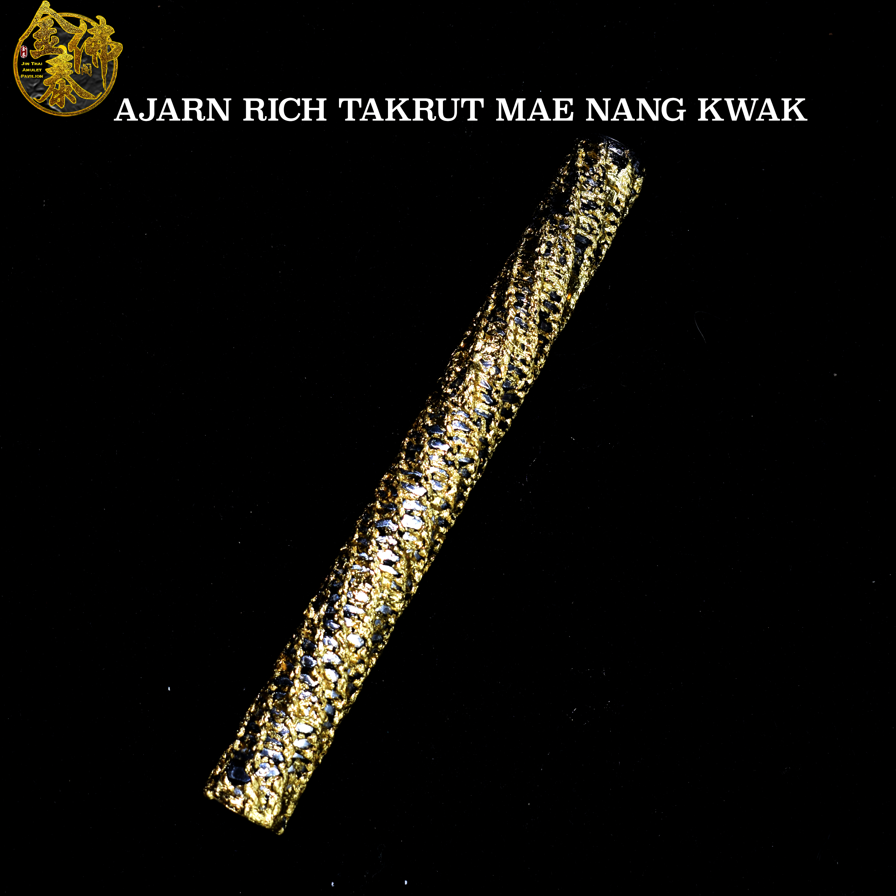 AJARN RICH TAKRUT MAE NANG KWAK 招财女神符管 | Jin Thai Fo Pai